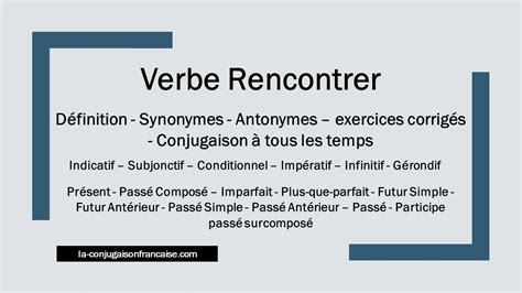 rencontrer synonyme|Rencontrer : synonymes, définition et conjugaison